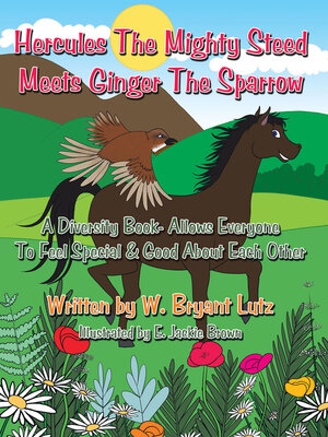 cover image of Hercules the Mighty Steed Meets Ginger the Sparrow